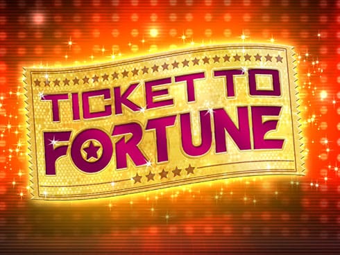 TICKET TO FORTUNE thumbnail